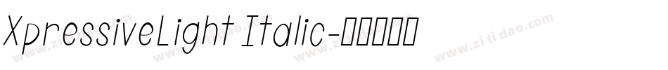 XpressiveLight Italic字体转换